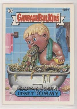 1988 Topps Garbage Pail Kids Series 12 - [Base] #469a.2 - Upset Tommy (Checklist)