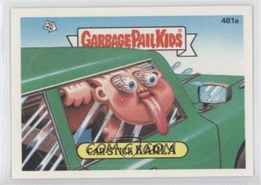 1988 Topps Garbage Pail Kids Series 12 - [Base] #481a.1 - Car-Stick Karla (Comic Back)