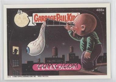 1988 Topps Garbage Pail Kids Series 12 - [Base] #488a - Telly Scope