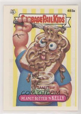 1988 Topps Garbage Pail Kids Series 12 - [Base] #493a - Peanut Butter 'n Kelly