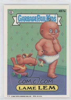 1988 Topps Garbage Pail Kids Series 12 - [Base] #497a - Lame Lem