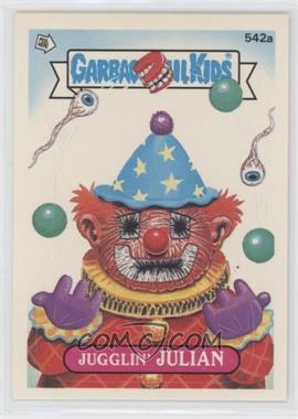 1988 Topps Garbage Pail Kids Series 14 - [Base] #542a.1 - Jugglin' Julian (One Star Back)