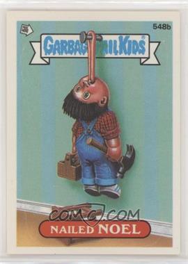 1988 Topps Garbage Pail Kids Series 14 - [Base] #548b.1 - Nailed Noel (Comic Back)