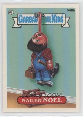 1988 Topps Garbage Pail Kids Series 14 - [Base] #548b.1 - Nailed Noel (Comic Back)