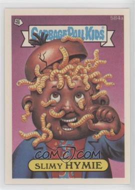 1988 Topps Garbage Pail Kids Series 15 - [Base] - Die-Cut #584a.2 - Slimy Hymie (Complete Puzzle Back)