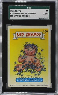 1988 Topps Les Crados - [Base] #150 - Stephane Spiderman [SGC A]