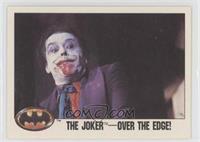 The Joker -- Over the Edge!