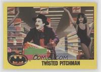 Twisted Pitchman