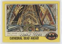 Cathedral Dead Ahead!