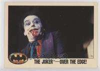 The Joker -- Over the Edge!