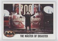 The Master of Disaster