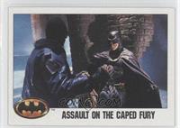 Assault on the Caped Fury