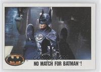 No Match for Batman!