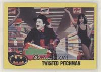 Twisted Pitchman