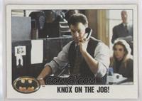 Knox on the Job!