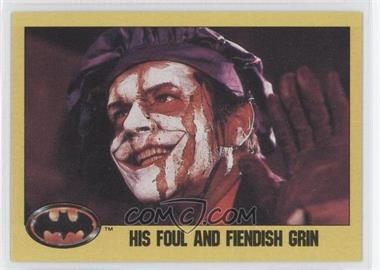 1989 Topps Batman - [Base] #216 - His Foul and Fiendish Grin