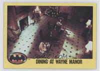 Dining at Wayne Manor