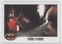 Toxic Flood!