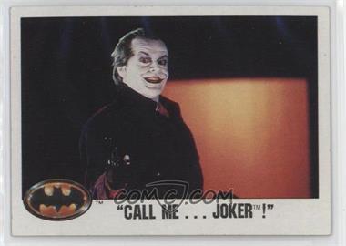 1989 Topps Batman - [Base] #42 - Call Me... Joker!