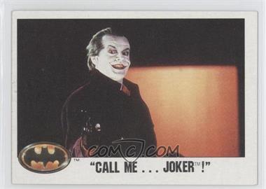 1989 Topps Batman - [Base] #42 - Call Me... Joker!