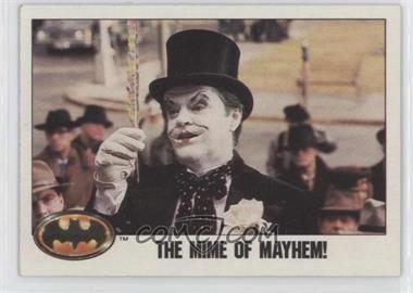 1989 Topps Batman - [Base] #55 - The Mime of Mayhem!