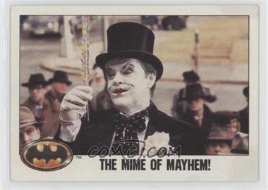 1989 Topps Batman - [Base] #55 - The Mime of Mayhem!