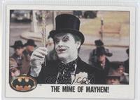 The Mime of Mayhem!