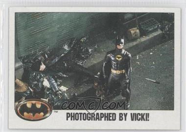 1989 Topps Batman - [Base] #89 - Photographed by Vicki!