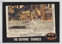 The Batwing Bounces