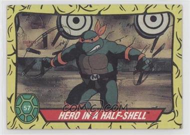 1989 Topps Teenage Mutant Ninja Turtles - [Base] #57 - Hero in a Half-Shell [EX to NM]