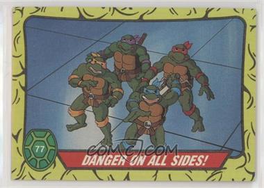 1989 Topps Teenage Mutant Ninja Turtles - [Base] #77 - Danger On All Sides!