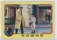 The Cop and The Kid