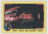 Tracy Takes Aim Against Crime