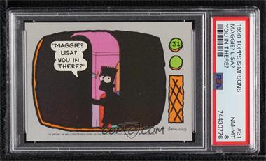1990 Topps The Simpsons - [Base] #31 - "Maggie? Lisa? You in there?" [PSA 8 NM‑MT]