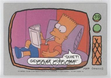 1990 Topps The Simpsons - [Base] #39 - "Quiet! Genius at work, man!"