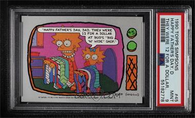 1990 Topps The Simpsons - [Base] #45 - "Happy Father's Day, Dad…" [PSA 9 MINT]