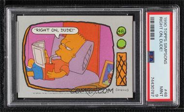 1990 Topps The Simpsons - [Base] #48 - "Right on, Dude!" [PSA 9 MINT]