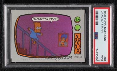 1990 Topps The Simpsons - [Base] #64 - "Gangway Man!" [PSA 9 MINT]