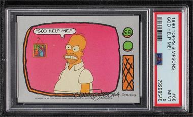 1990 Topps The Simpsons - [Base] #68 - 'God help me!" [PSA 9 MINT]