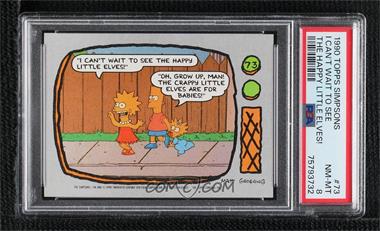 1990 Topps The Simpsons - [Base] #73 - "I can't wait to see..." [PSA 8 NM‑MT]