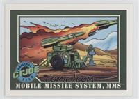 Mobile Missile System, MMS