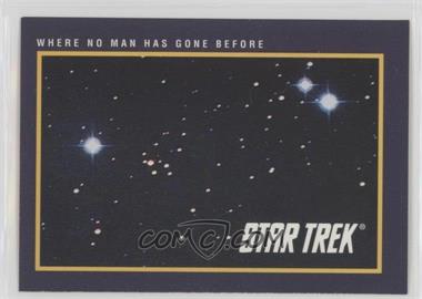 1991 Impel Star Trek 25th Anniversary - [Base] #1 - Where No Man Has Gone Before