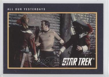 1991 Impel Star Trek 25th Anniversary - [Base] #231 - All Our Yesterdays