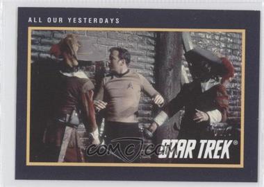 1991 Impel Star Trek 25th Anniversary - [Base] #231 - All Our Yesterdays