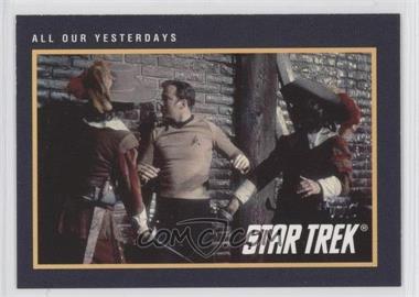 1991 Impel Star Trek 25th Anniversary - [Base] #231 - All Our Yesterdays
