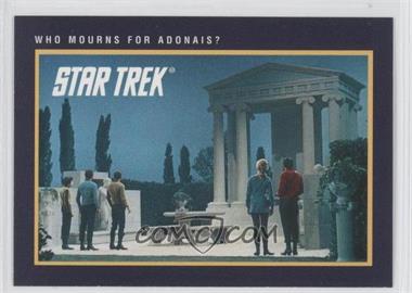 1991 Impel Star Trek 25th Anniversary - [Base] #63 - Who Mourns for Adonais?