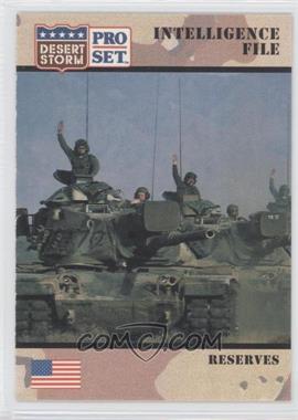 1991 Pro Set Desert Storm - [Base] #148 - Intelligence File - Reserves