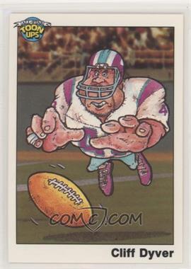 1991 Toon Ups All-Star Football Series 1 - Promotional #_CLDY - Cliff Dyver