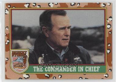 1991 Topps Desert Storm - [Base] #1.2 - The Commander In Chief (Brown "Desert Storm")