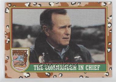 1991 Topps Desert Storm - [Base] #1.2 - The Commander In Chief (Brown "Desert Storm")